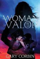 A Woman of Valor - Gary Corbin - cover