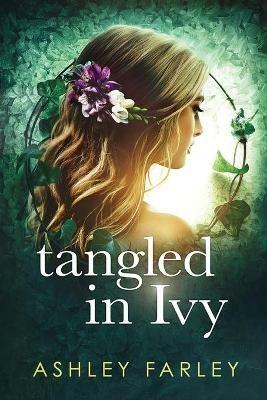 Tangled in Ivy - Ashley Farley - cover