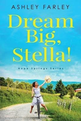 Dream Big, Stella! - Ashley Farley - cover