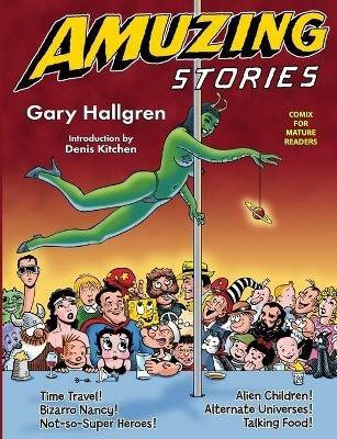 Amuzing Stories: Comix For Mature Readers - Gary Hallgren - cover