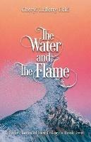 The Water and The Flame: Twin Flames of Eire Trilogy - Book Two - Cheryl Lafferty Eckl - cover