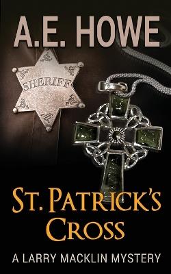St. Patrick's Cross - A E Howe - cover
