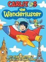 Carlitos The Wanderluster - Ivan Martinez - cover