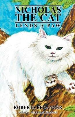 Nicholas the Cat Lends a Paw - Roberta Belanger - cover