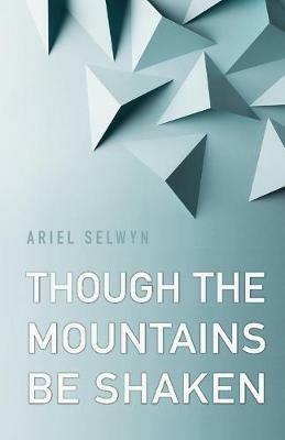 Though the Mountains Be Shaken - Ariel Selwyn - cover
