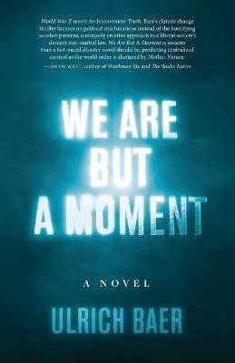 We Are But a Moment - Ulrich Baer - cover