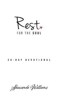 Rest for the Soul: 30-Day Devotional - Shawanda Williams - cover
