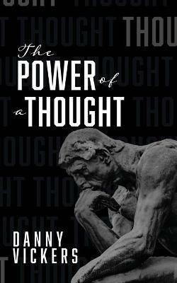 The Power of a Thought - Danny Vickers - cover