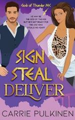 Sign Steal Deliver: A Paranormal Chik Lit Novel