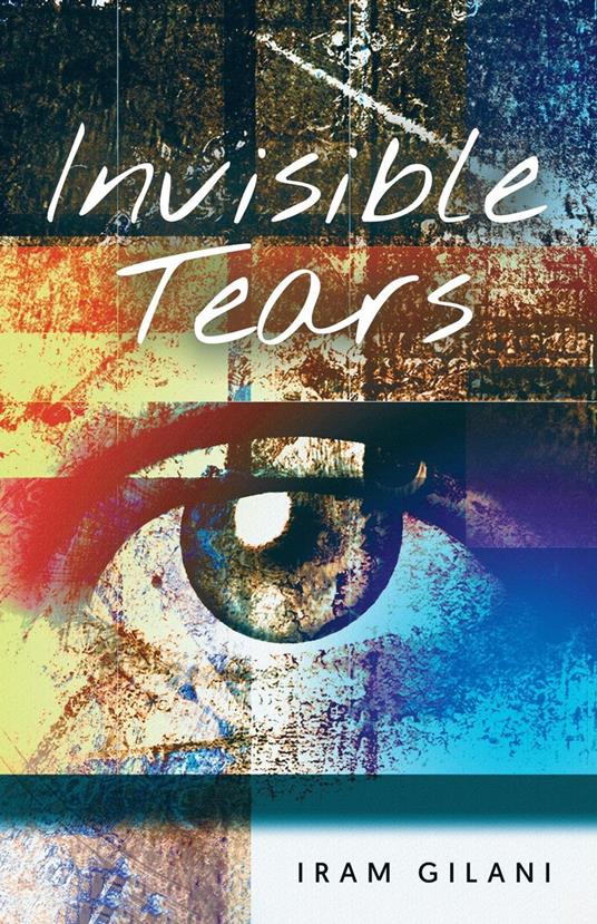 Invisible Tears - Iram Gilani - ebook