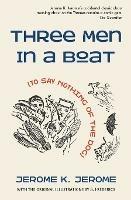 Three Men in a Boat (To Say Nothing of the Dog) - Jerome K Jerome - cover