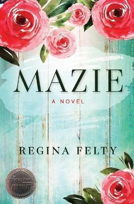 Mazie - Regina Felty - cover