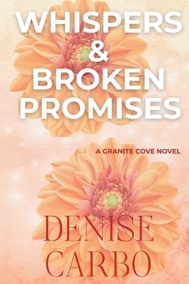 Whispers & Broken Promises - Denise Carbo - cover