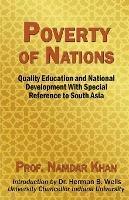 Poverty of Nations: Quality Education and National Development with Special Reference to South Asia