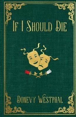 If I Should Die - Donevy L Westphal - cover
