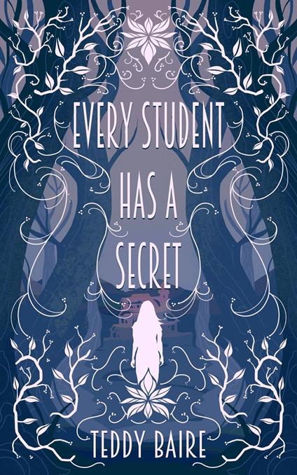 Every Student has a Secret