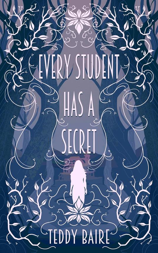 Every Student has a Secret