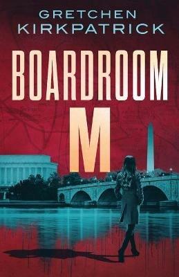 Boardroom M - Gretchen Kirkpatrick - cover