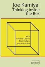 Joe Kamiya: Thinking Inside the Box