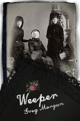 Weeper - Greg Morgan - cover
