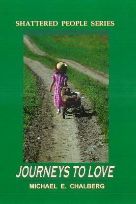 Journeys to Love - Revised - Michael E Chalberg - cover