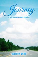 Journey 2 A Collection of Short Stories