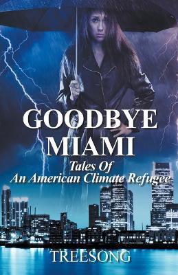 Goodbye Miami - Treesong - cover