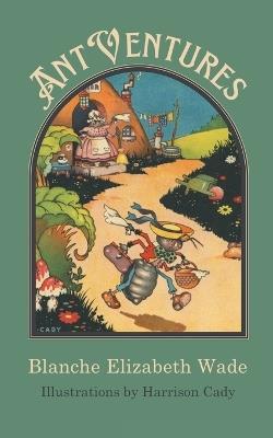 Ant Ventures - Blanche Elizabeth Wade - cover