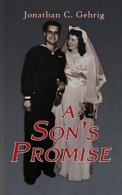 A Son's Promise - Jonathan C Gehrig - cover