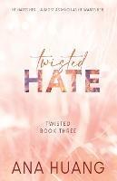 Twisted Hate - Special Edition - Ana Huang - cover