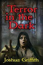 Terror in the Dark