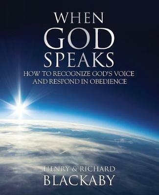 When God Speaks: How to Recognize God's Voice and Respond in Obedience - Henry Blackaby,Richard Blackaby - cover