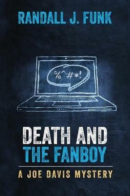 Death And The Fanboy - Randall J Funk - cover