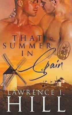That Summer in Spain - Lawrence I Hill - cover