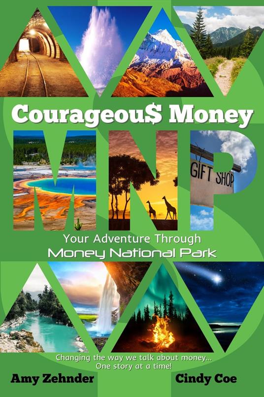 Courageous Money: Your Adventure Through Money National Park