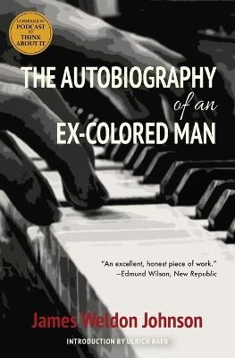 The Autobiography of an Ex-Colored Man (Warbler Classics) - James Weldon Johnson - cover