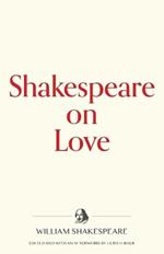 Shakespeare on Love