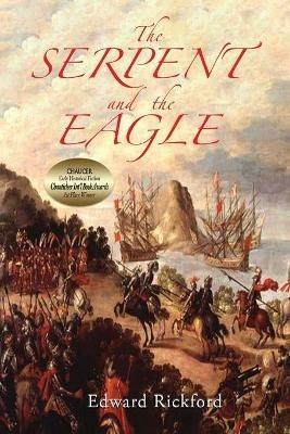 The Serpent and the Eagle: Book One in the Tenochtitlan Trilogy - Edward Rickford - cover