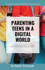 Parenting Teens in a Digital World