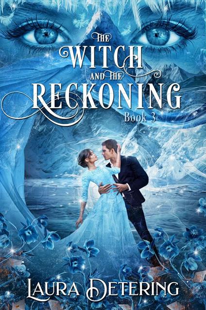 The Witch and the Reckoning - Laura Detering - ebook