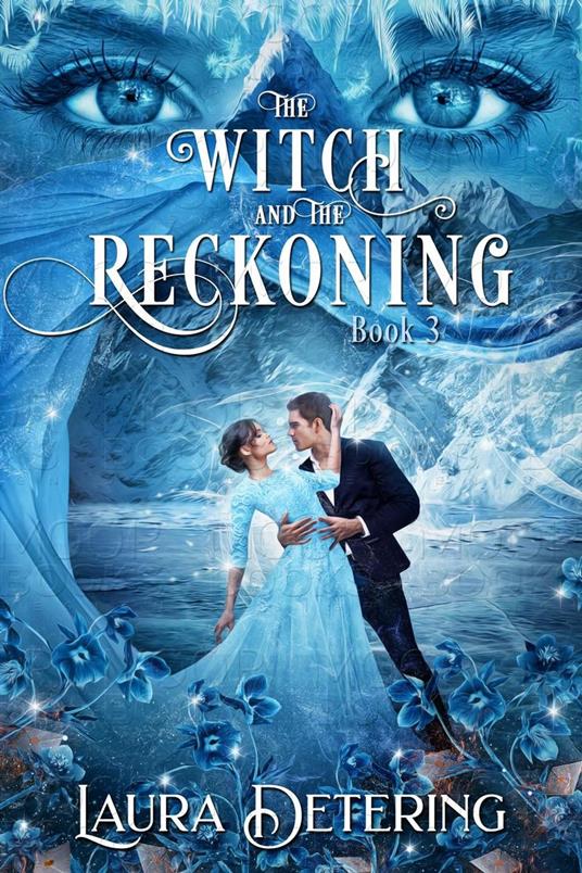 The Witch and the Reckoning - Laura Detering - ebook
