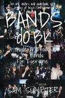 Bands do BK: A Guide to Brooklyn, by Bands, for Everyone - Sam Sumpter - cover