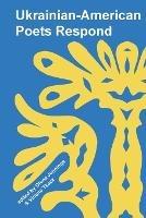 Ukrainian American Poets Respond - cover
