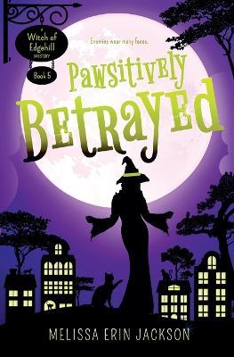 Pawsitively Betrayed - Melissa Erin Jackson - cover