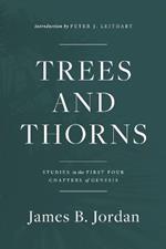 Trees and Thorns: Studies in the First Four Chapters of Genesis