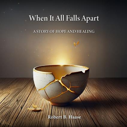 When It All Falls Apart