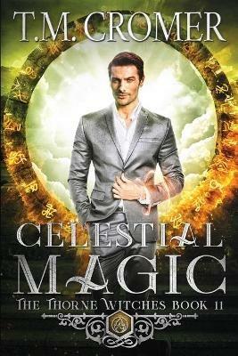 Celestial Magic - T M Cromer - cover