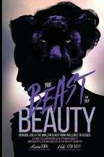 The Beast in the Beauty: An Inside Look At The World Of Beauty From Challenges To Success