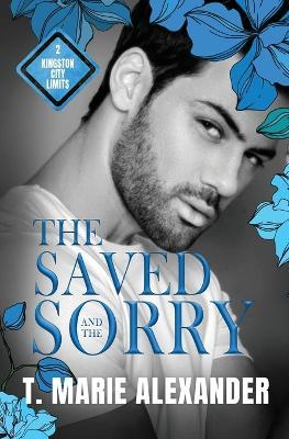 The Saved and the Sorry - T Marie Alexander - cover