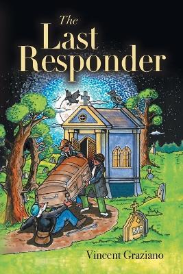 The Last Responder - Vincent Graziano - cover